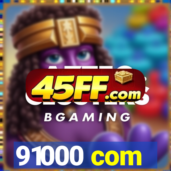 91000 com